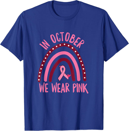 In October We Wear Pink Breast Cancer Awareness T-Shirt - T-Shirt | Royal