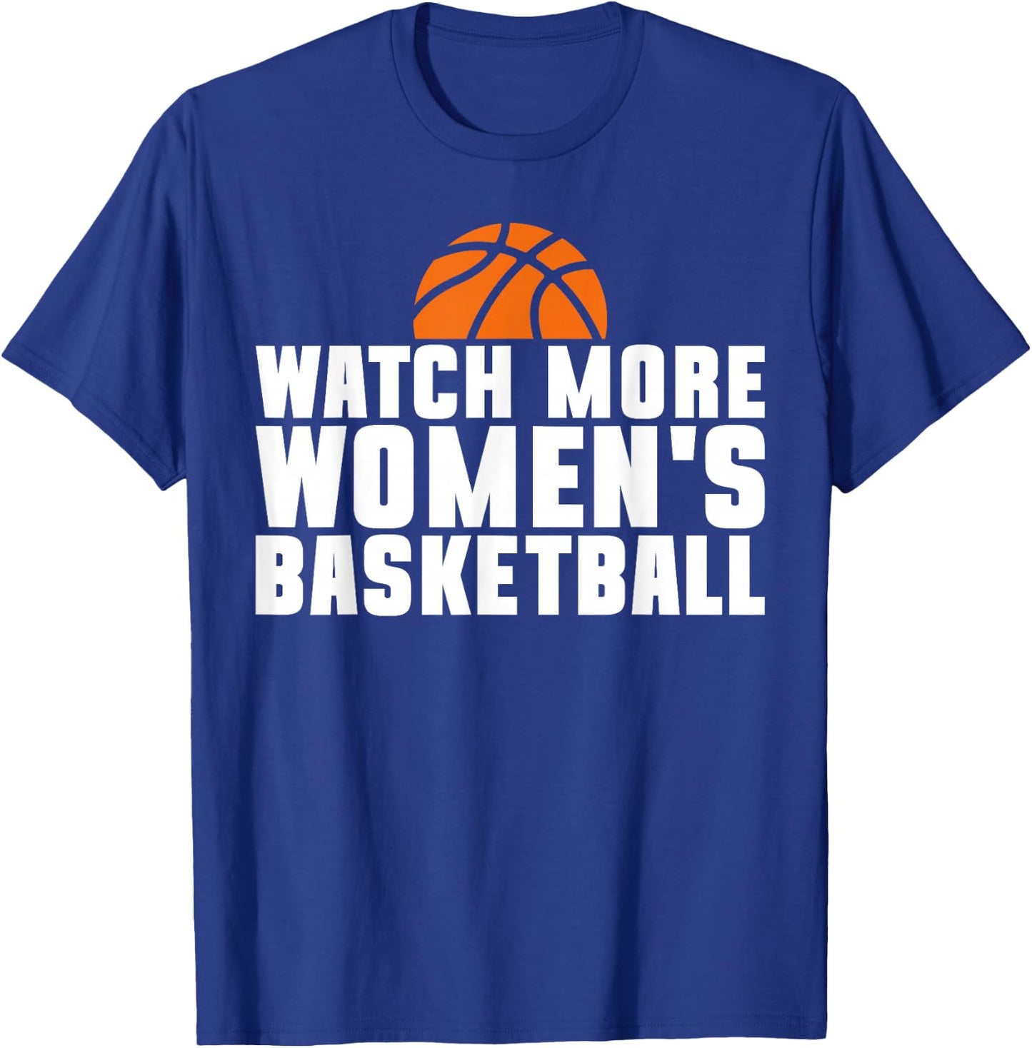Watch More Women's Basketball Player Women T-Shirt - T-Shirt | Royal