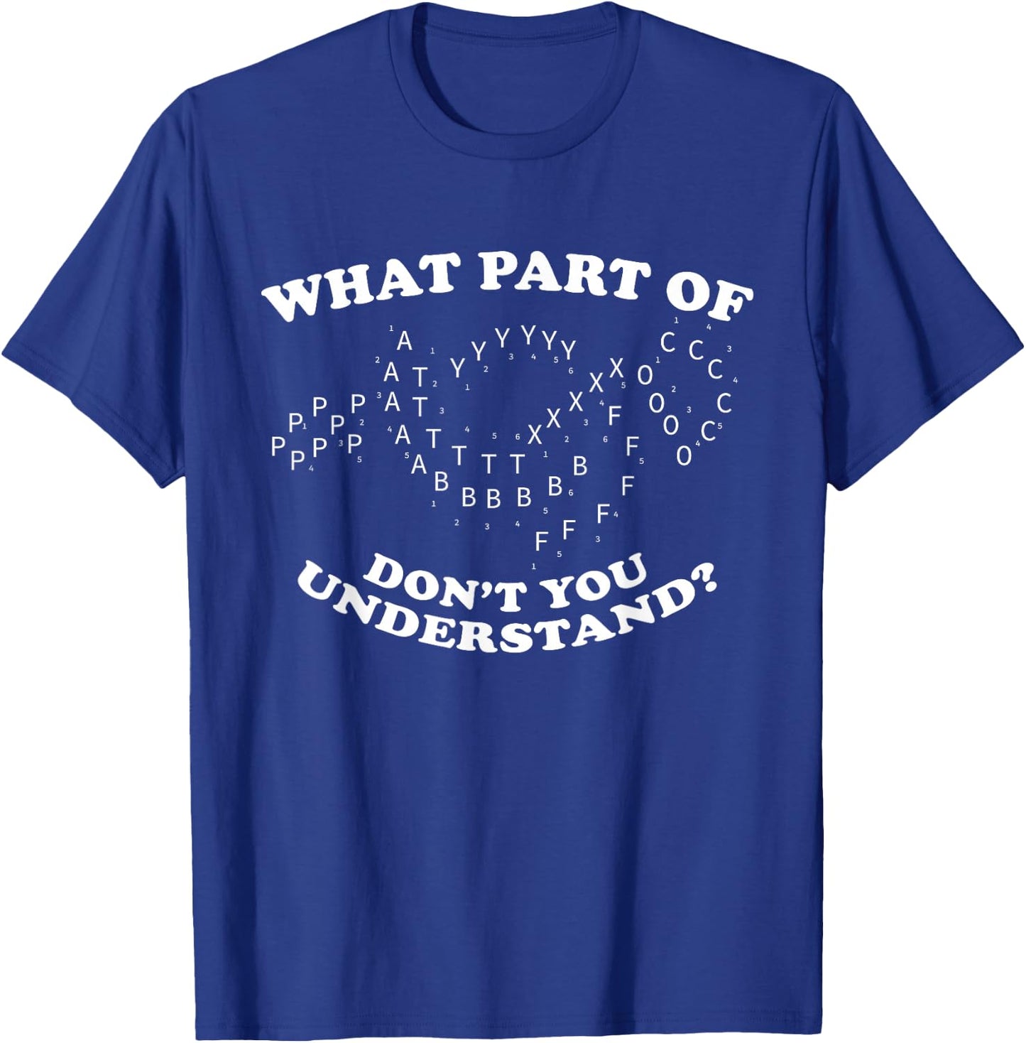 What Part of Don't You Understand? Marching Band Music T-Shirt - T-Shirt | Royal