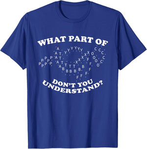 What Part of Don't You Understand? Marching Band Music T-Shirt - T-Shirt | Royal