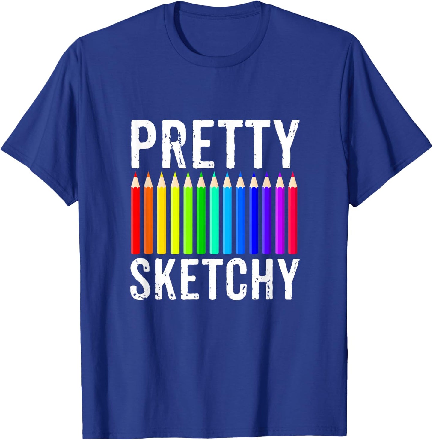 Pretty Sketchy Fun Art Lover Colored Pencils Artists Gift Small T-Shirt - T-Shirt | Royal