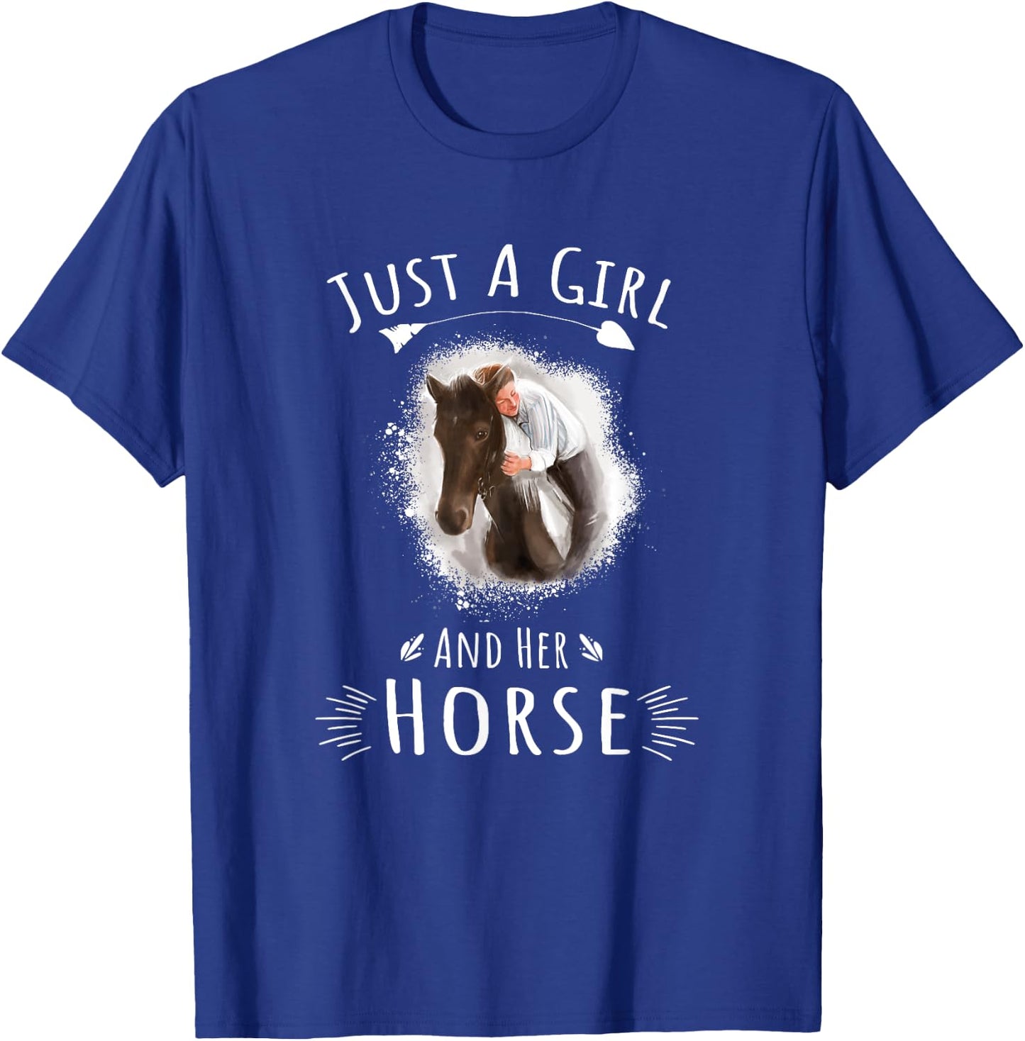Just A Girl And Her Horse Quote Horseback Riding T-Shirt - T-Shirt | Royal