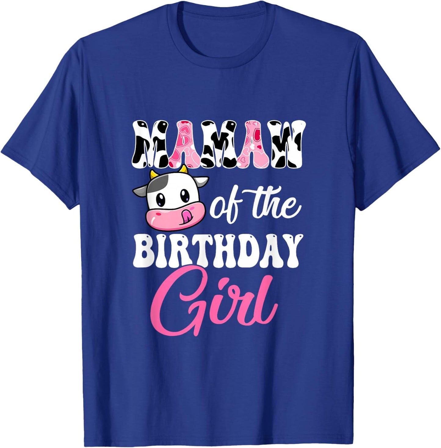 Mamaw Of The Birthday Girl Farm Cow 1St Birthday Girl T-Shirt - T-Shirt | Royal