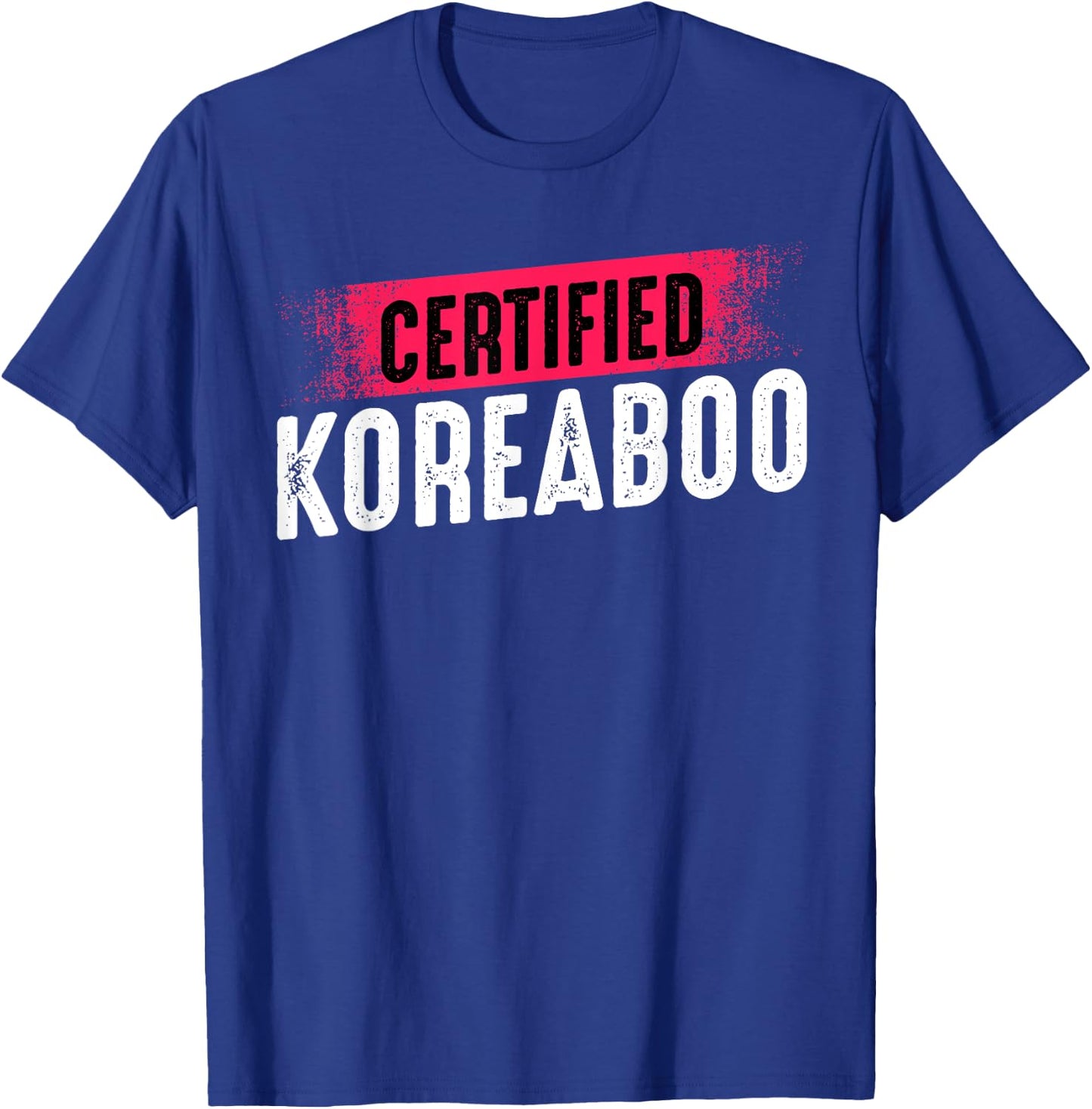 Certified Koreaboo Korean Music Pop Culture K-Pop Funny T-Shirt - T-Shirt | Royal