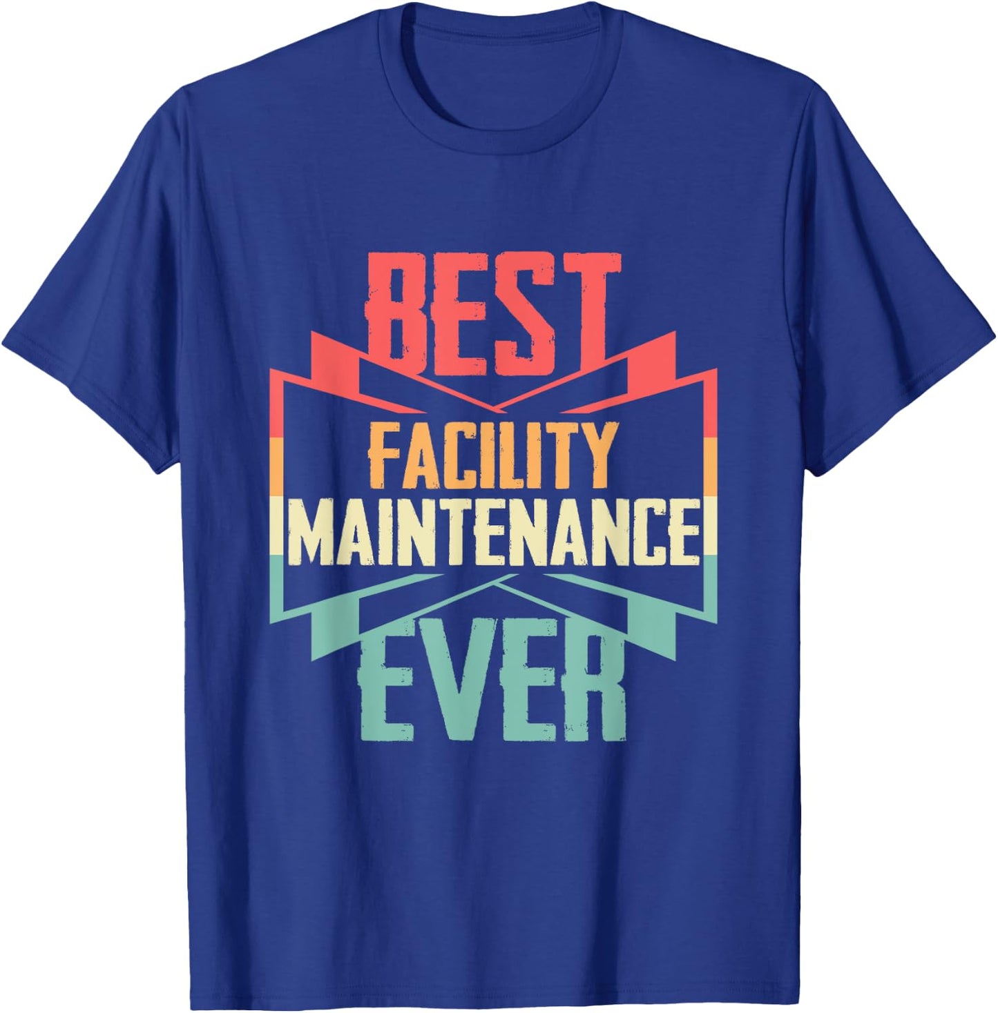 Vintage Best Facility Maintenance Ever T-Shirt - T-Shirt | Royal