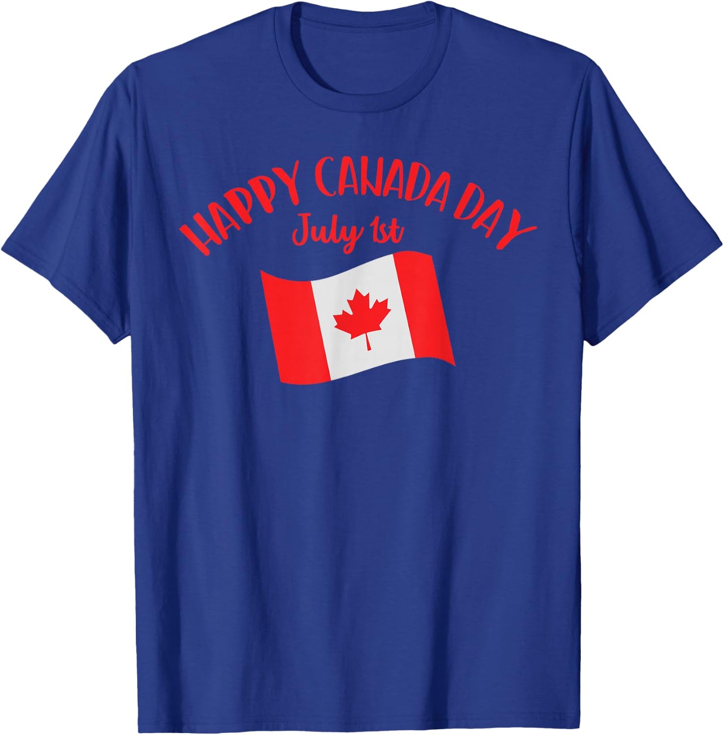 Happy Canada Day Shirt Funny Canadian Flag Maple Patriotic T-Shirt - T-Shirt | Royal