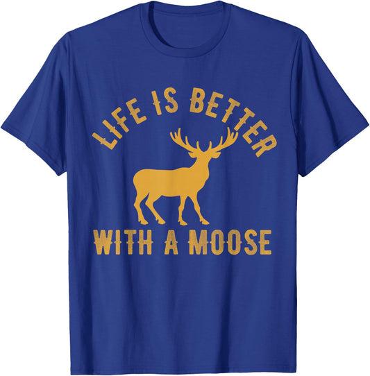Life Is Better With A Moose Vintage Moose Lover T-Shirt - T-Shirt | Royal