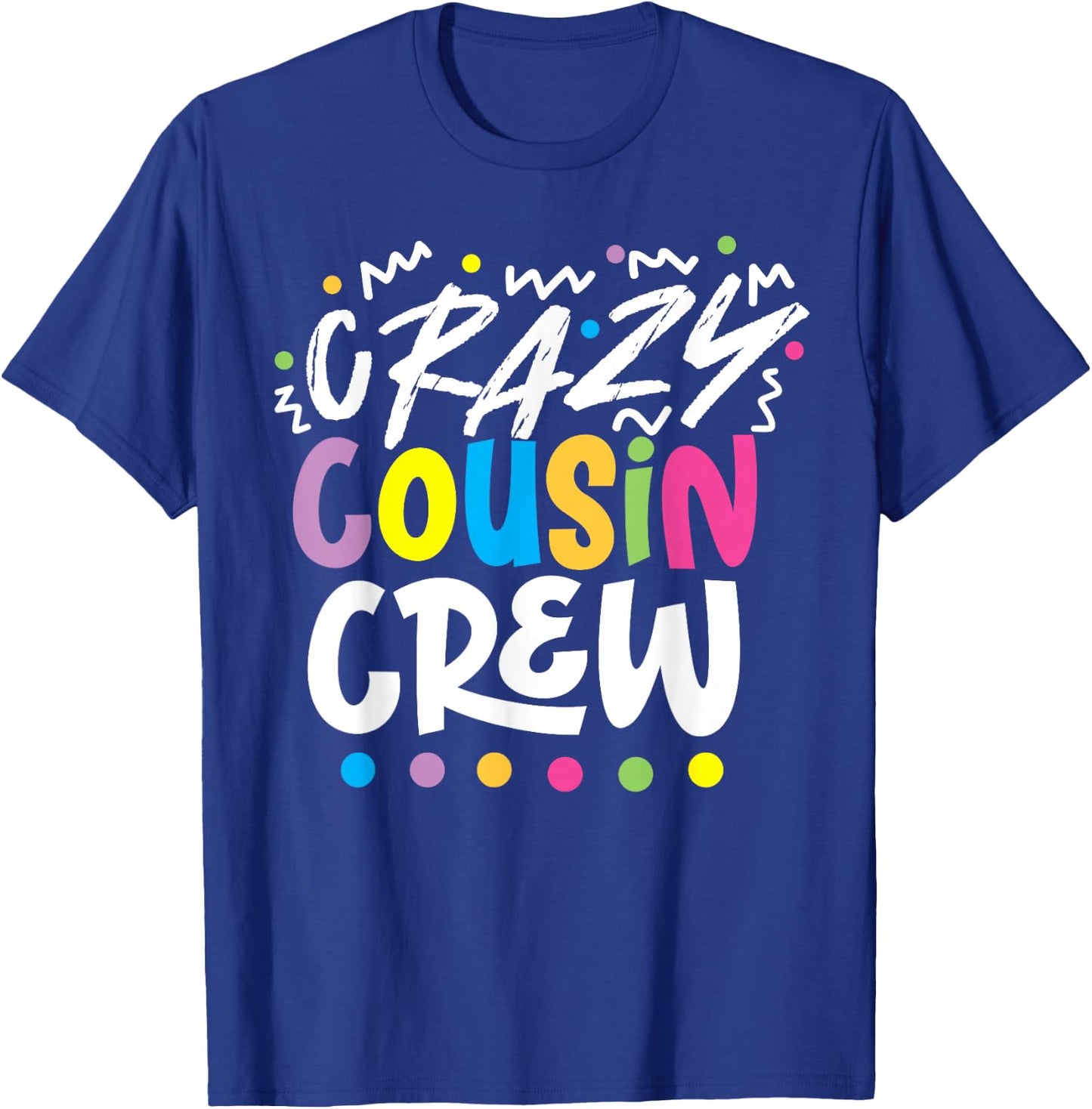 The Crazy Cousin Crew -Kids , Black, Small, Short Sleeve T-Shirt - T-Shirt | Royal