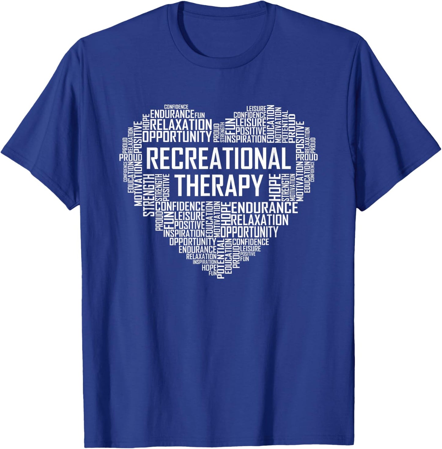 Recreational Therapy Heart Gift Therapist RT Month Gifts T-Shirt - T-Shirt | Royal