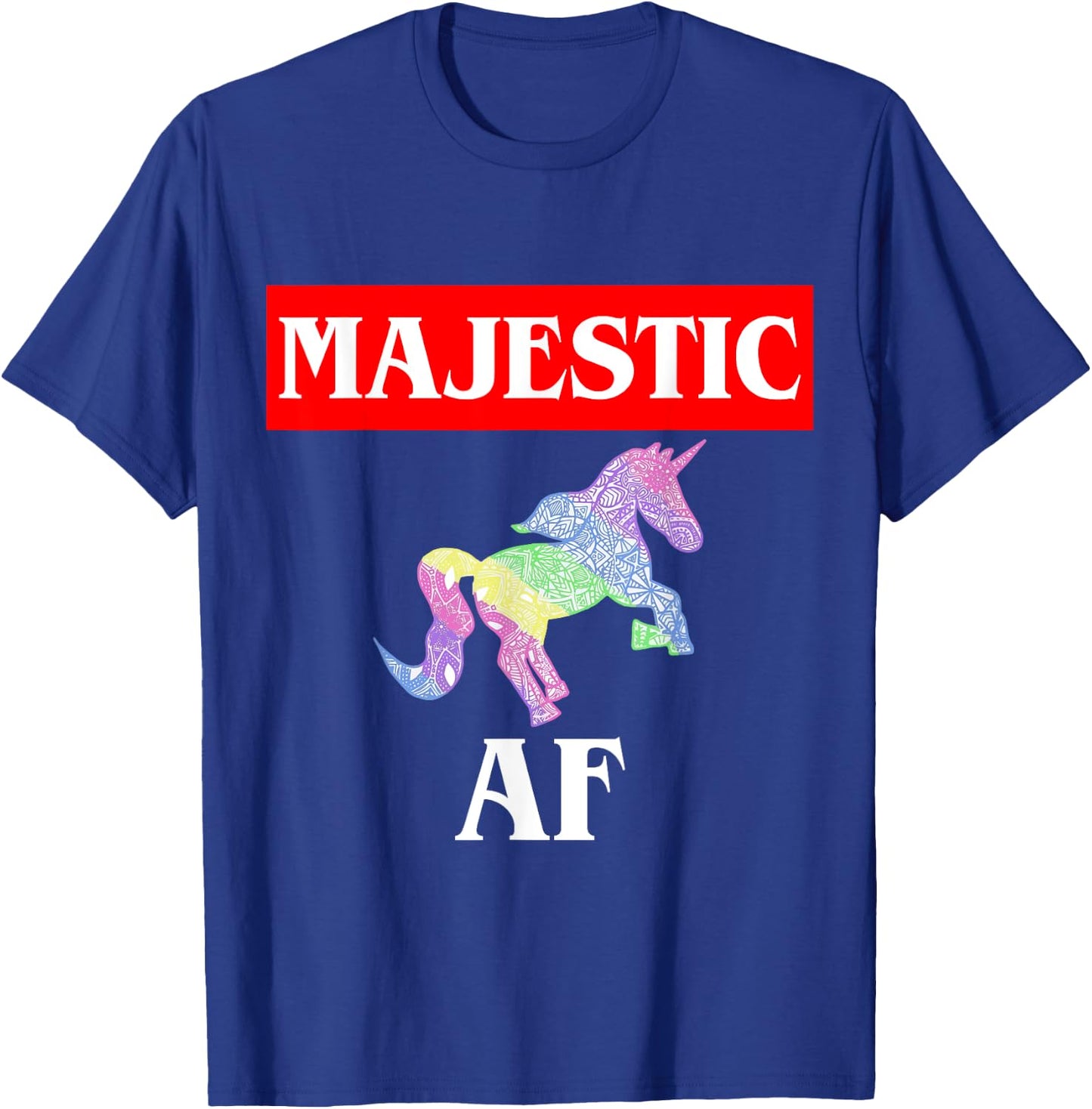 Majestic AF Unicorn T-Shirt - T-Shirt | Royal