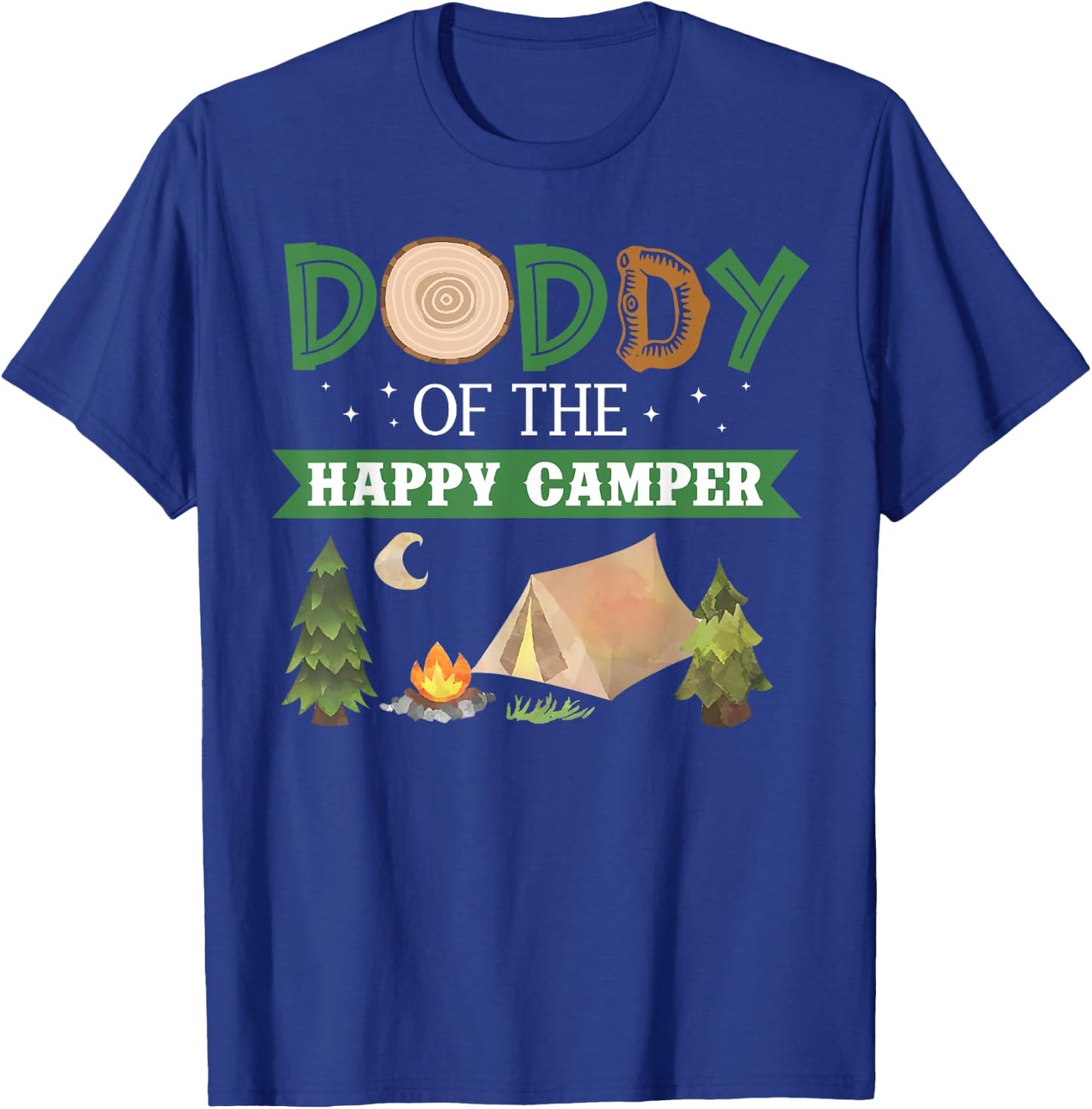 Daddy Of The Happy Camper Shirt 1st Bday Camping Trip T-Shirt - T-Shirt | Royal