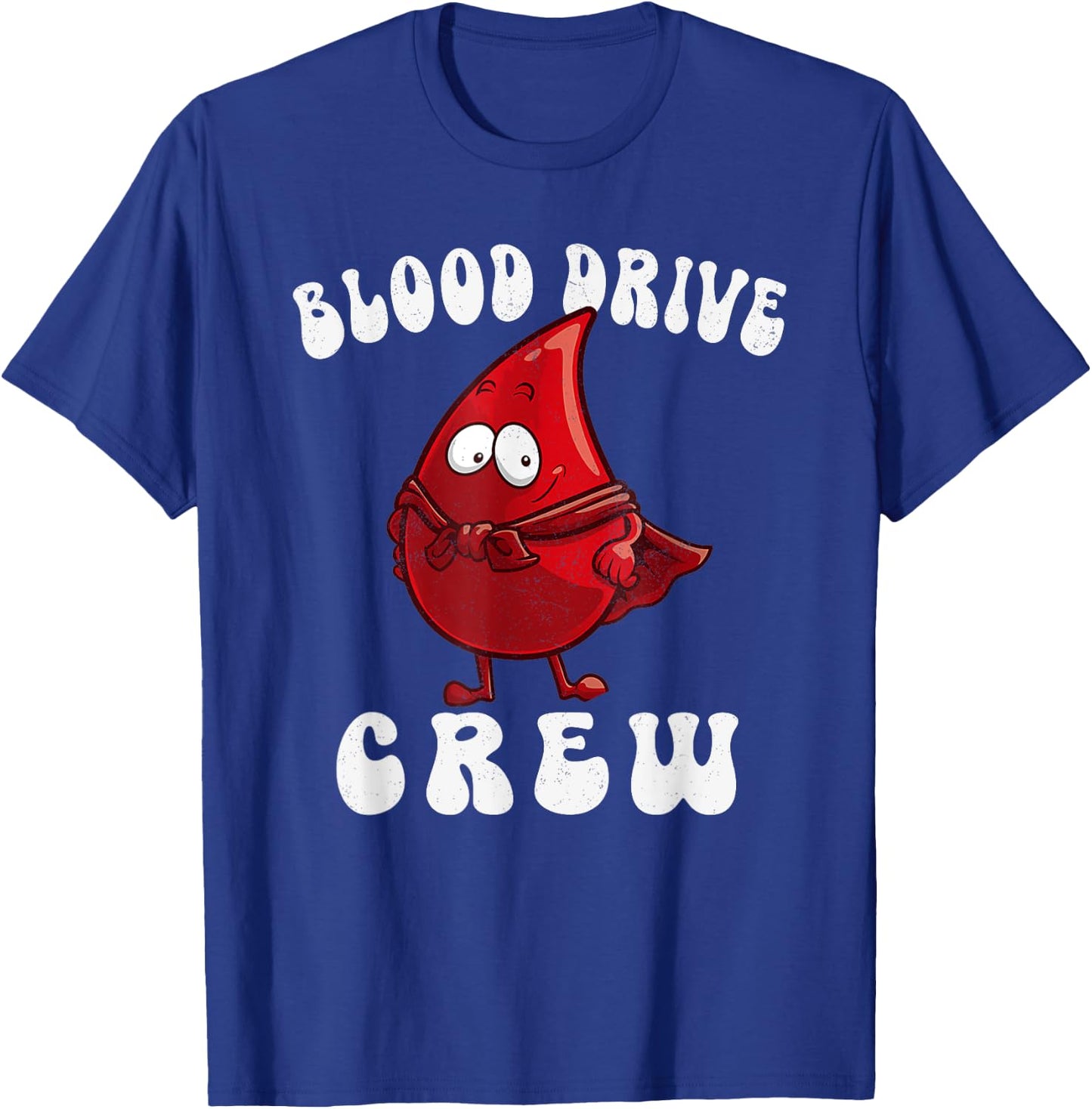 Blood Drive Crew Cute Blood Donor Phlebotomy Drop Of Blood T-Shirt - T-Shirt | Royal