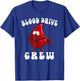 Blood Drive Crew Cute Blood Donor Phlebotomy Drop Of Blood T-Shirt - T-Shirt | Royal