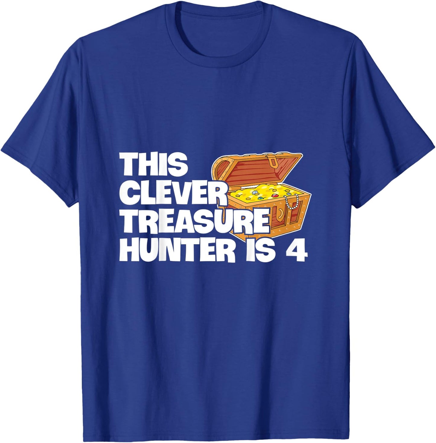 Kids Treasure Hunting Design for your 4 year old Treasure Hunter T-Shirt - T-Shirt | Royal
