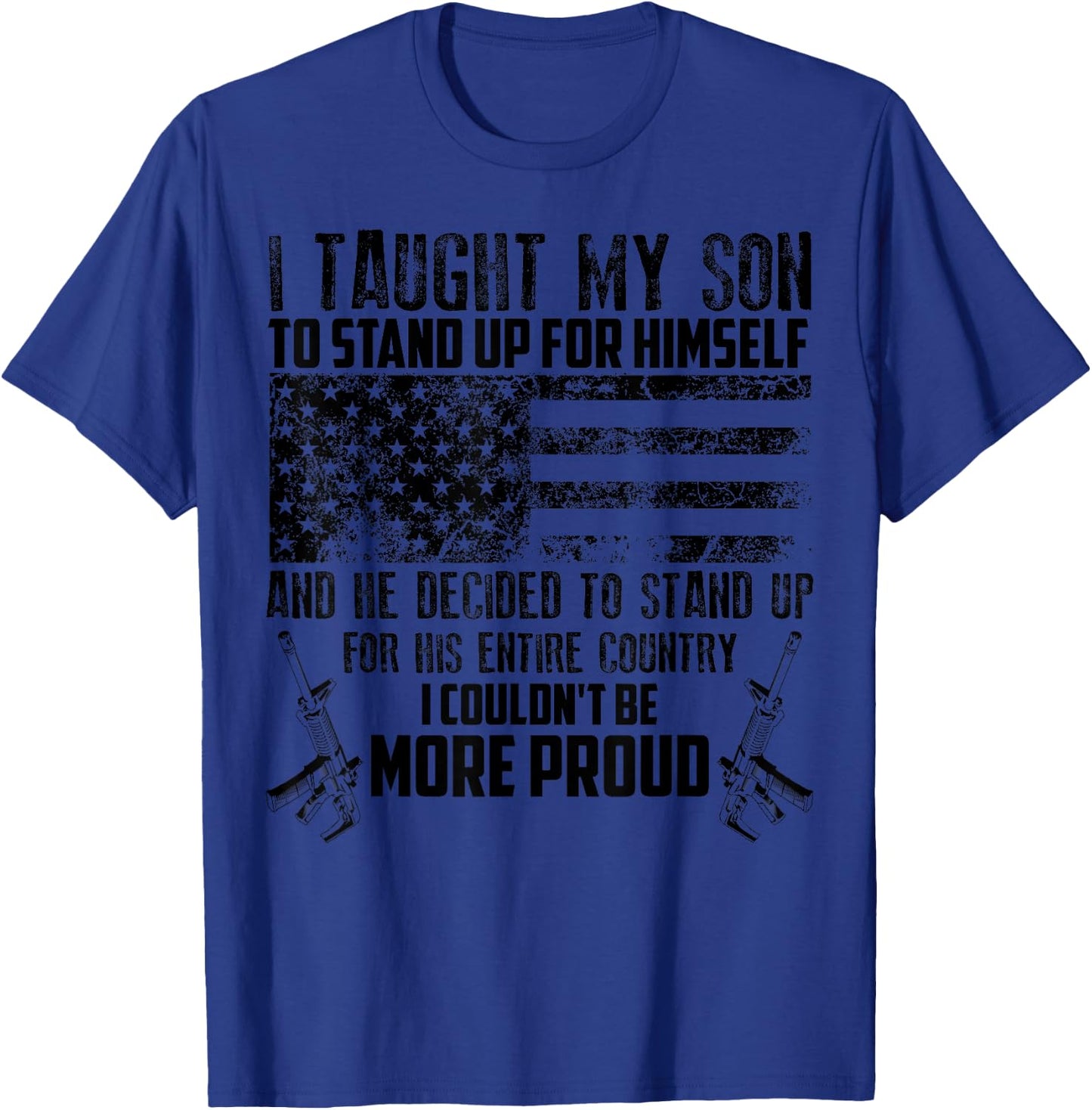 Cool I Taught My Son To Stand | Funny US Army Parents Gift T-Shirt - T-Shirt | Royal