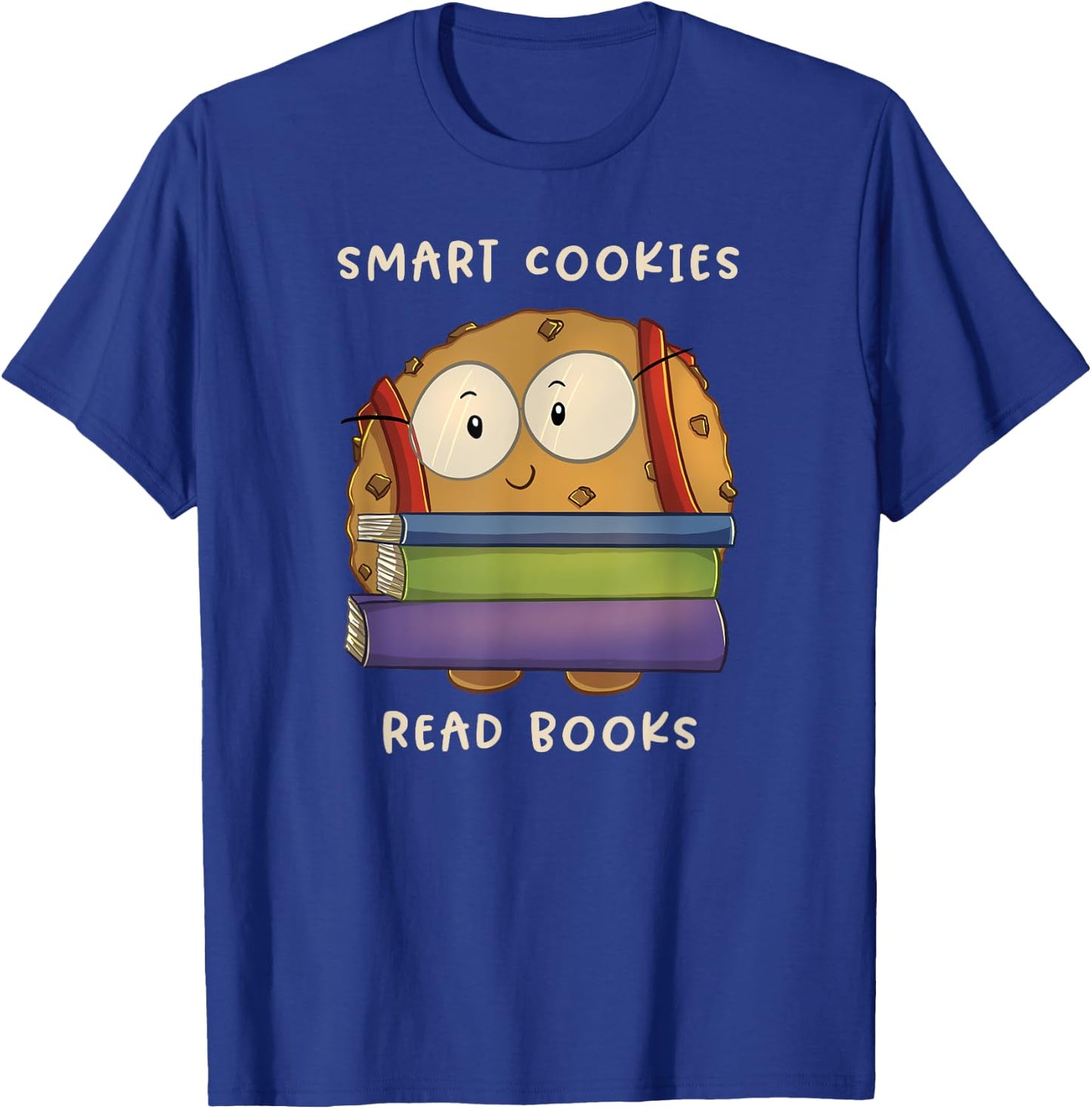Smart Cookies Read Books National Reading Day T-Shirt - T-Shirt | Royal