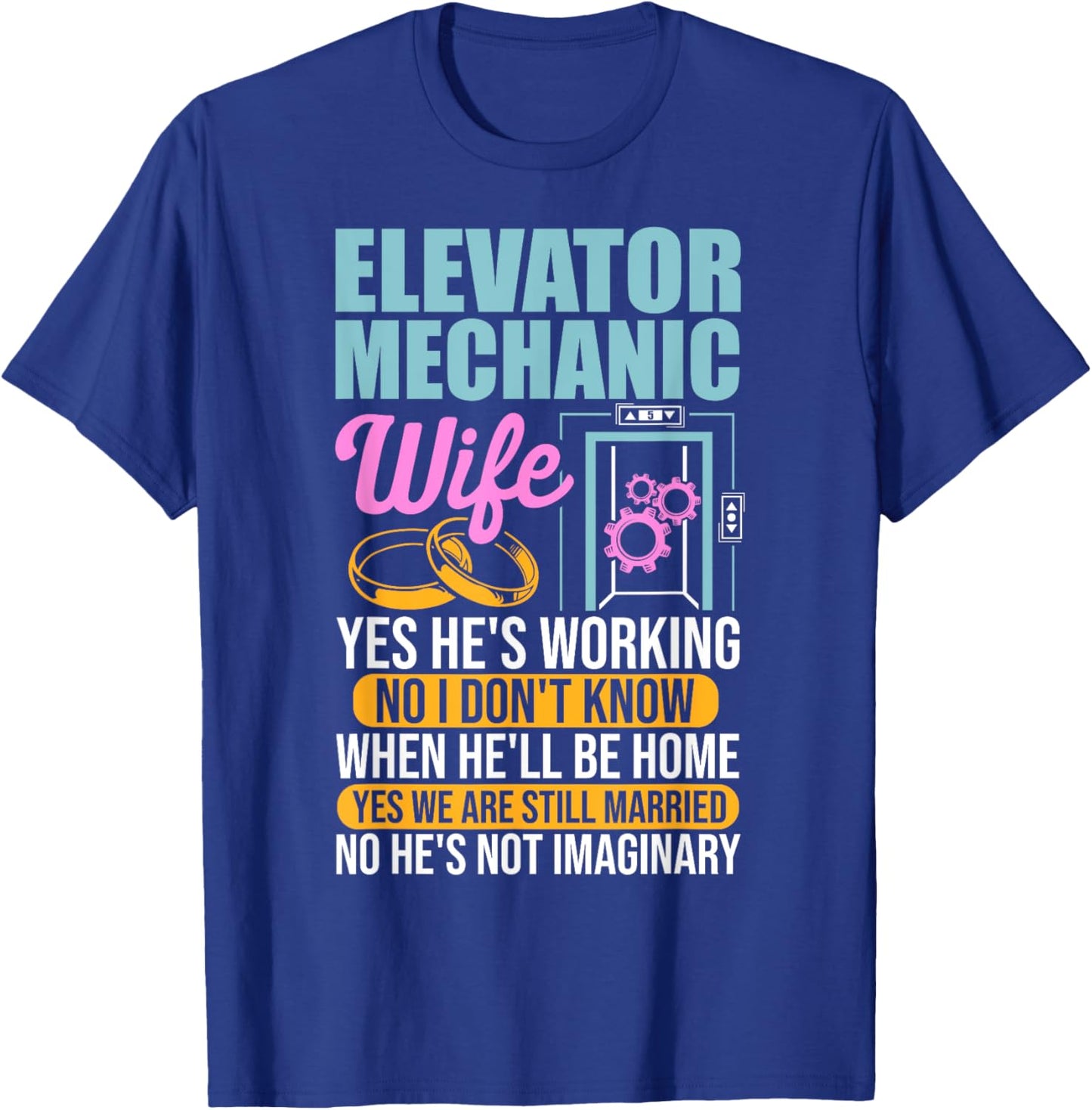 Elevator Mechanic Wife Maintenance Tech Elevator Technician T-Shirt - T-Shirt | Royal