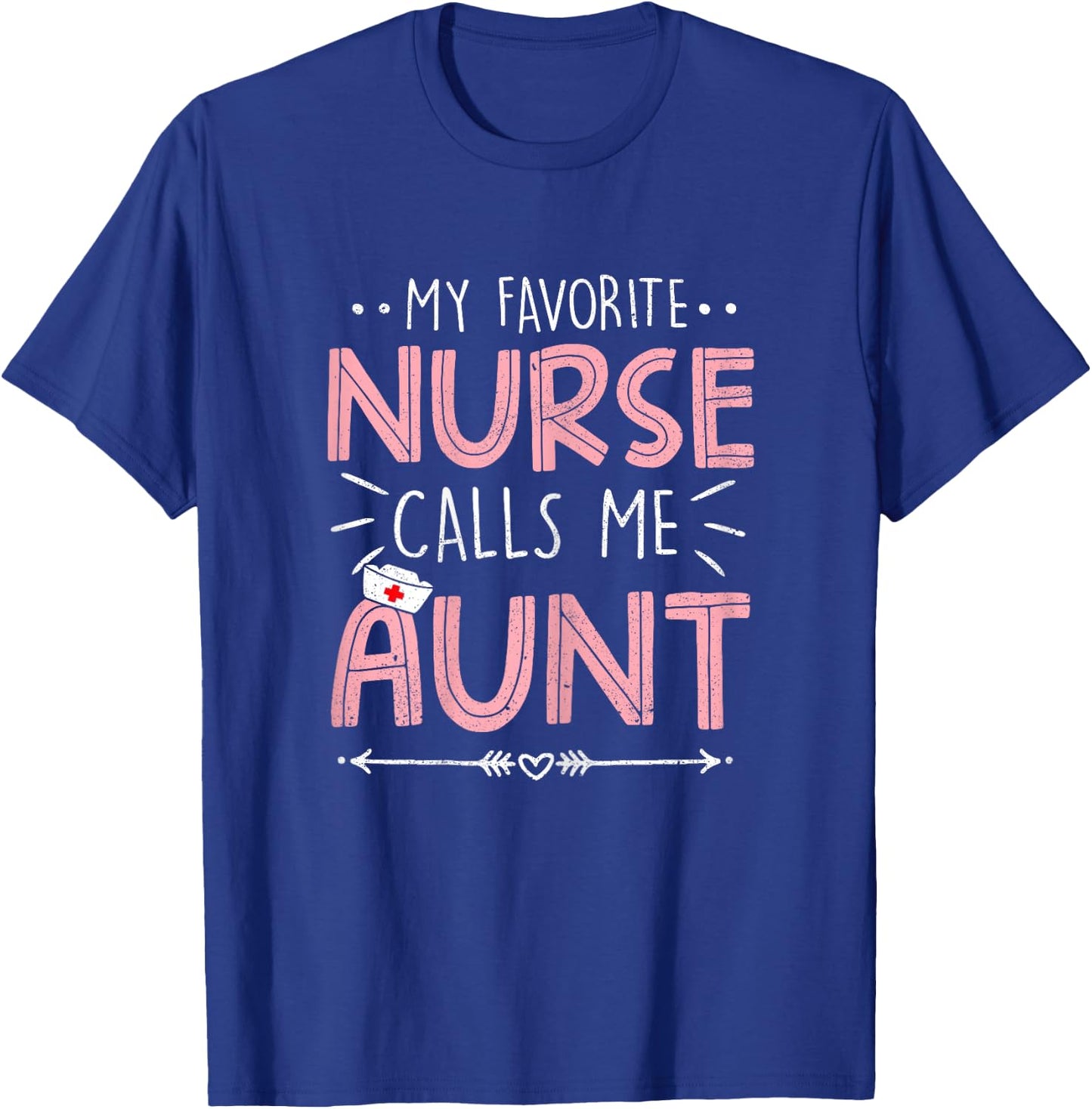 My Favorite Nurse Calls Me Aunt Retro Flowers Mothers Day T-Shirt - T-Shirt | Royal