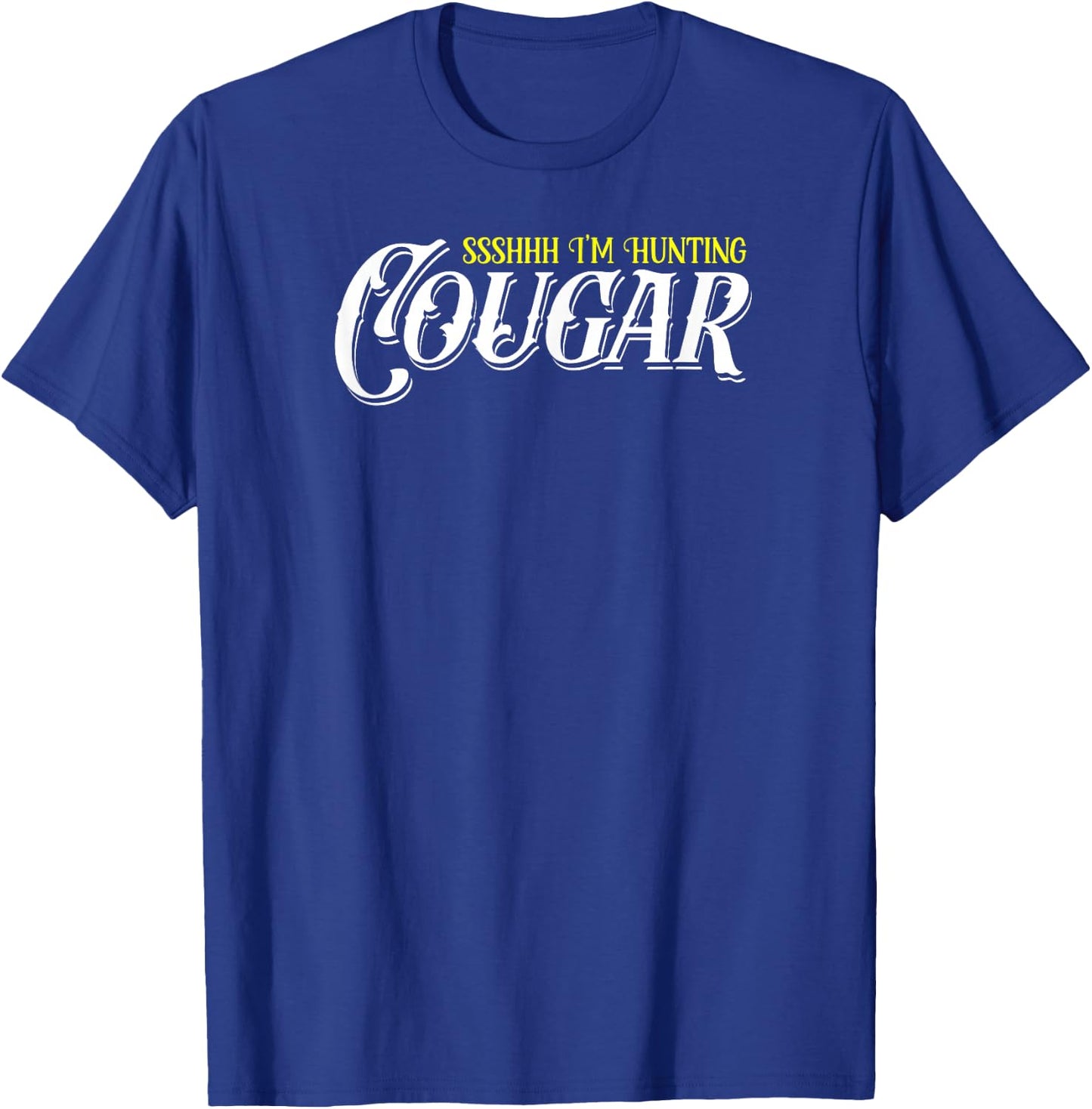 Funny Vintage Sugar Momma Lover Proud Mature Cougar Hunting T-Shirt - T-Shirt | Royal