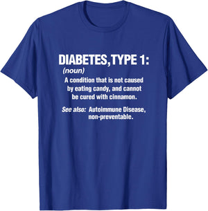 Diabetes Type 1 T1D Diabetics Funny Definition T-Shirt - T-Shirt | Royal