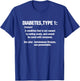 Diabetes Type 1 T1D Diabetics Funny Definition T-Shirt - T-Shirt | Royal