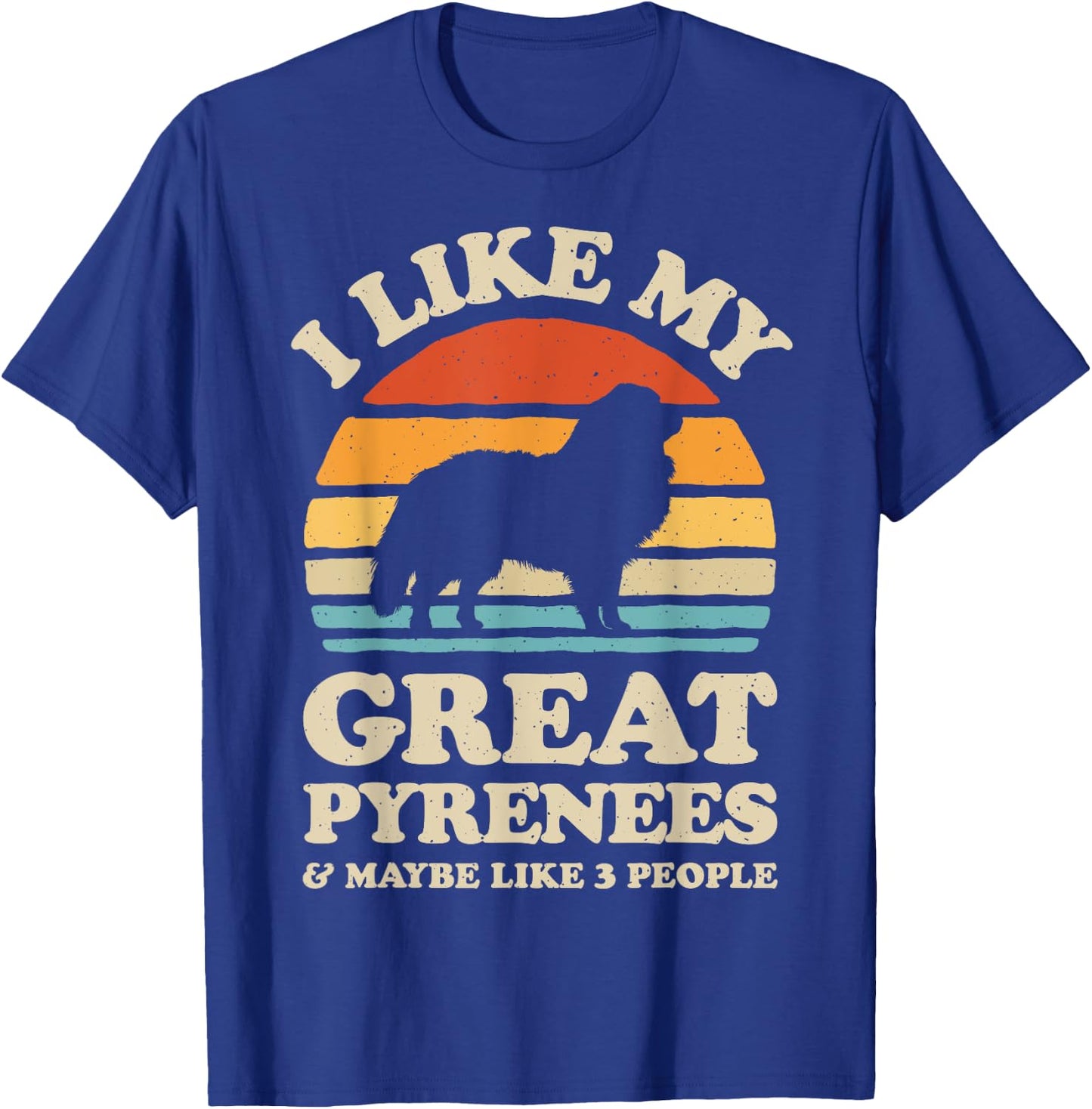 I Like My Great Pyrenees Pyrenean Mountain Dog Lover Retro Women Kids T-Shirt - T-Shirt | Royal