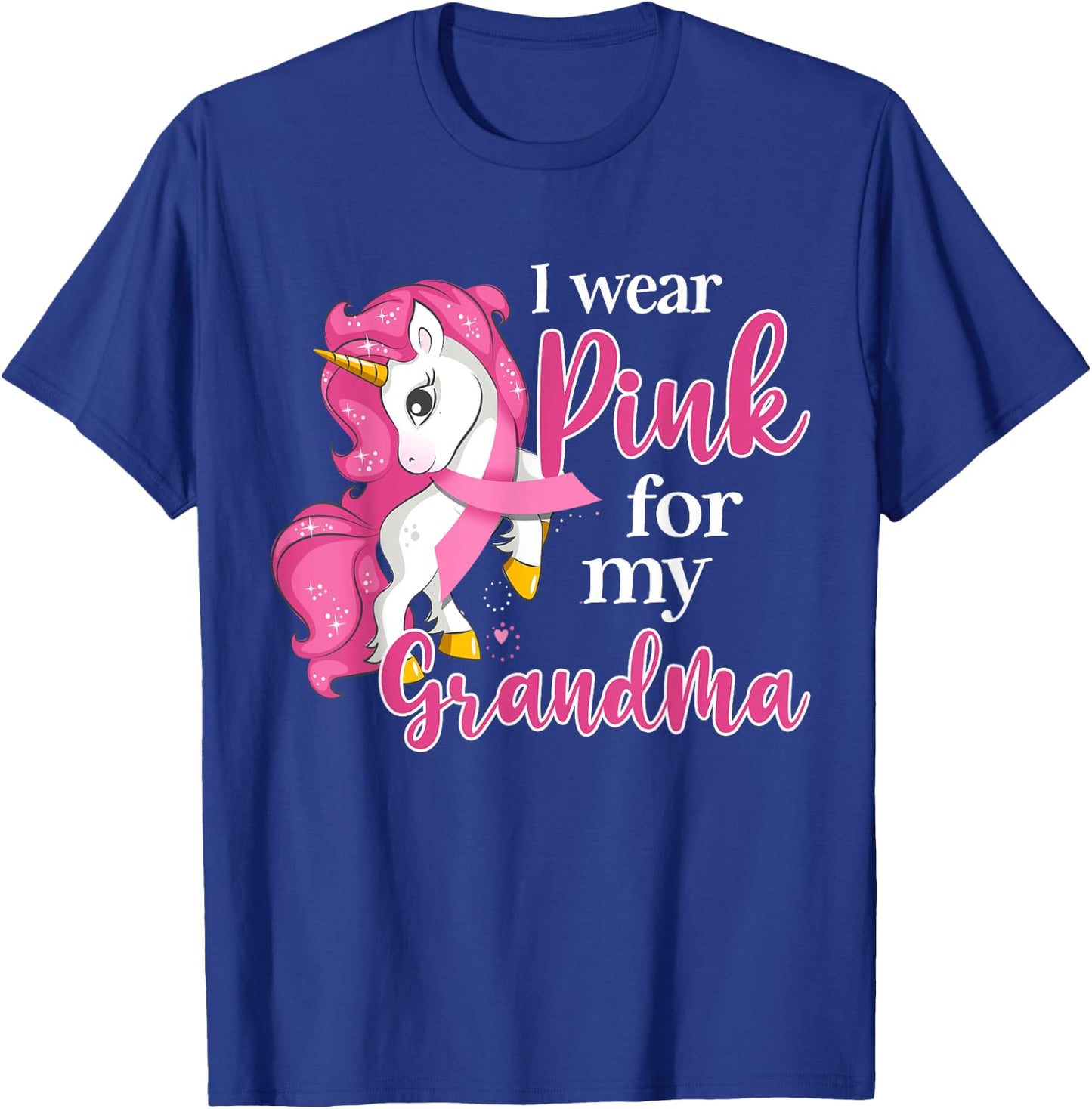 I Wear Pink For My Grandma Unicorn Breast Cancer Awareness T-Shirt - T-Shirt | Royal