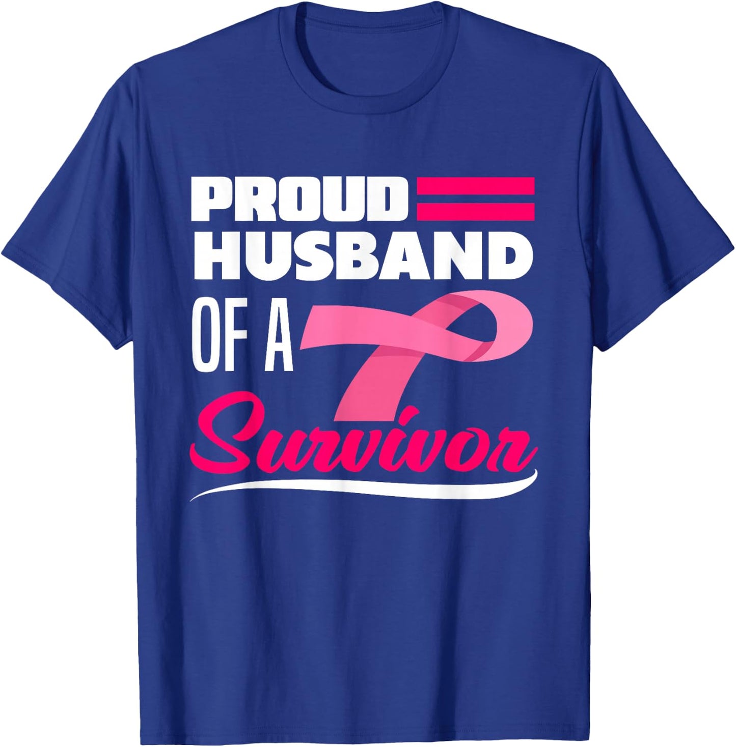 Proud Husband Of A Survivor Wife Breast Cancer Awareness T-Shirt - T-Shirt | Royal