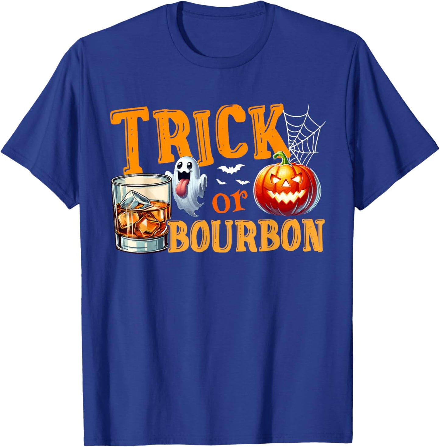 Trick Or Bourbon Halloween Bourbon Glasses Boo Funny Drunker T-Shirt - T-Shirt | Royal