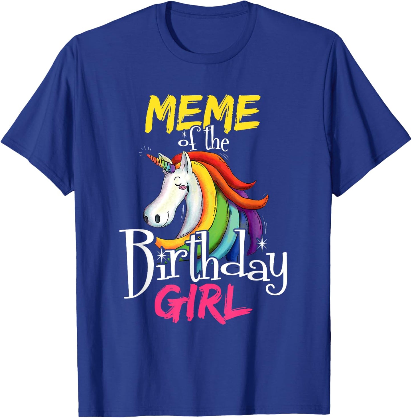 Meme Of The Birthday Girl Cute Floral Unicorn Face Gift T-Shirt - T-Shirt | Royal