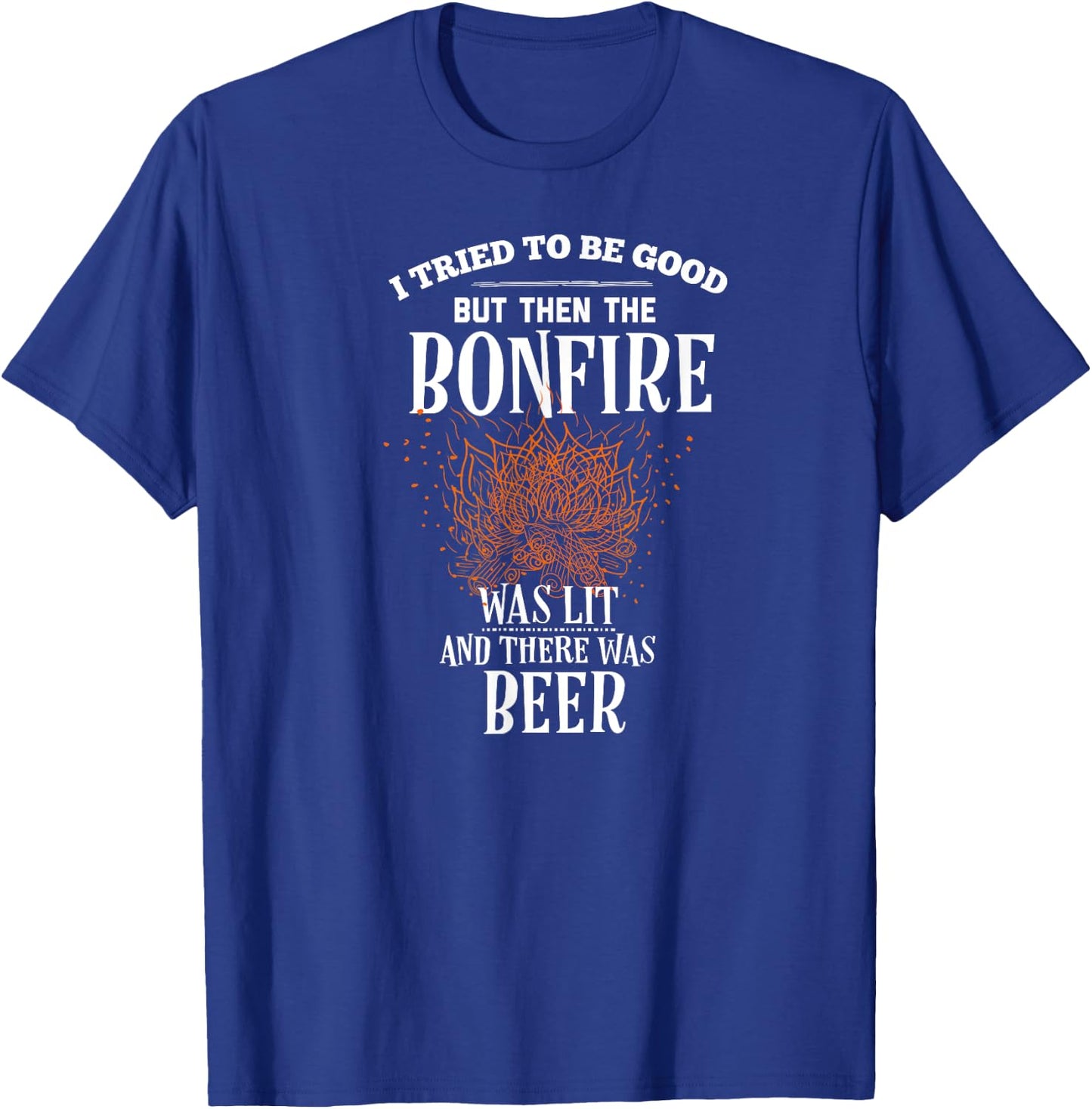 Funny Bonfire Beer Gifts T-Shirt - T-Shirt | Royal