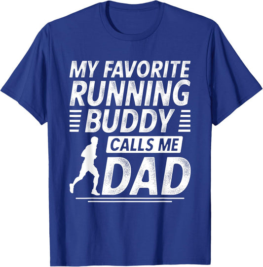 Running Dad Shirt My favorite Running Buddy Calls Me Dad T-Shirt - T-Shirt | Royal