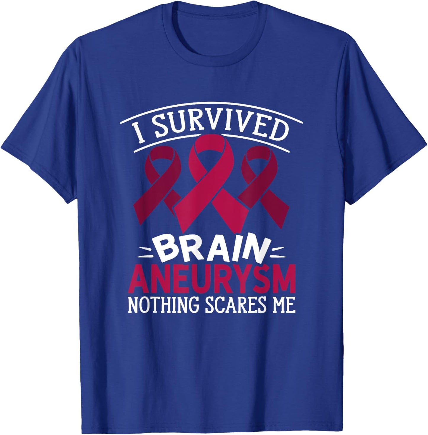 Aortic Brain Aneurysm Awareness Survived Brain Aneurysm T-Shirt - T-Shirt | Royal