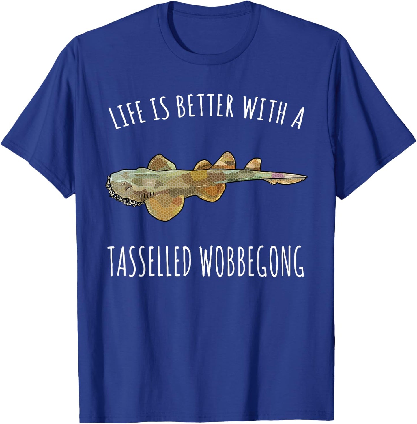 Life Is Better With A Tasselled Wobbegong Lover T-Shirt - T-Shirt | Royal