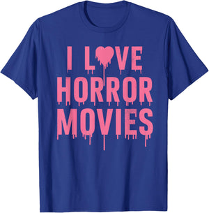 I Love Horror Movies For Girls In Halloween Day T-Shirt - T-Shirt | Royal