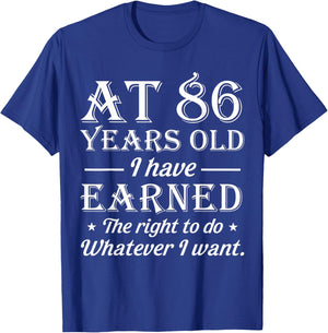 Funny 86th Birthday At 86 Years Old Do Whatever T-Shirt - T-Shirt | Royal