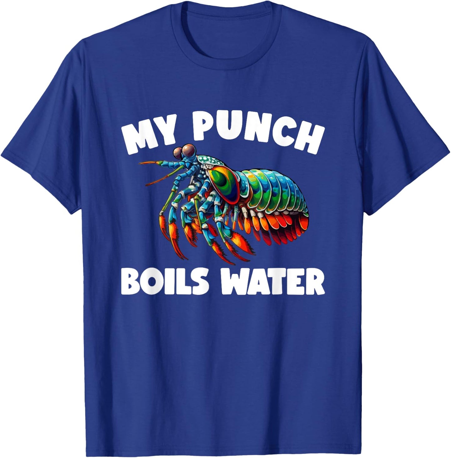 Mantis Shrimp Peacock Mantis Shrimp T-Shirt - T-Shirt | Royal