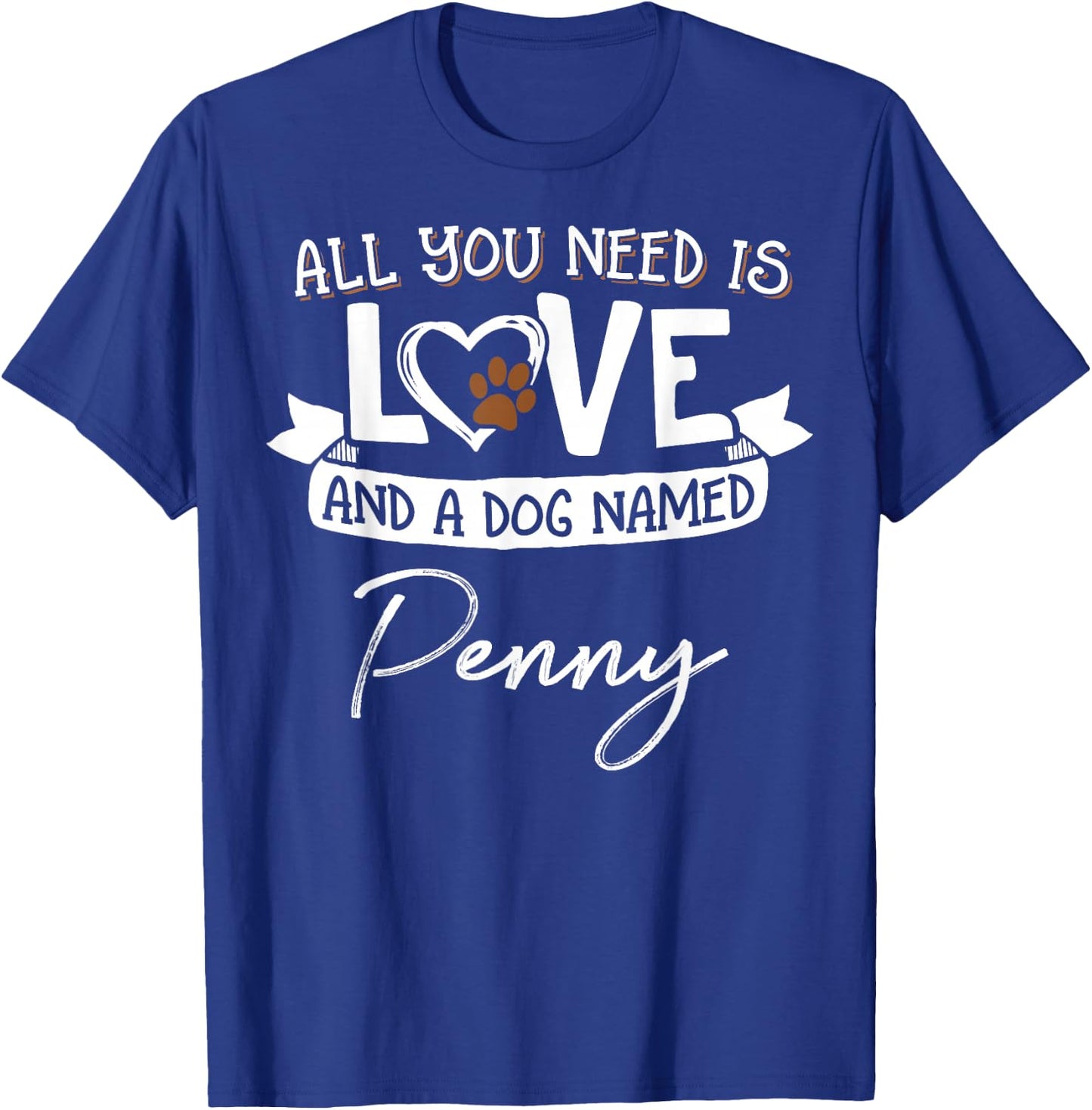 Cute Dog Named Penny Design and Men T-Shirt - T-Shirt | Royal