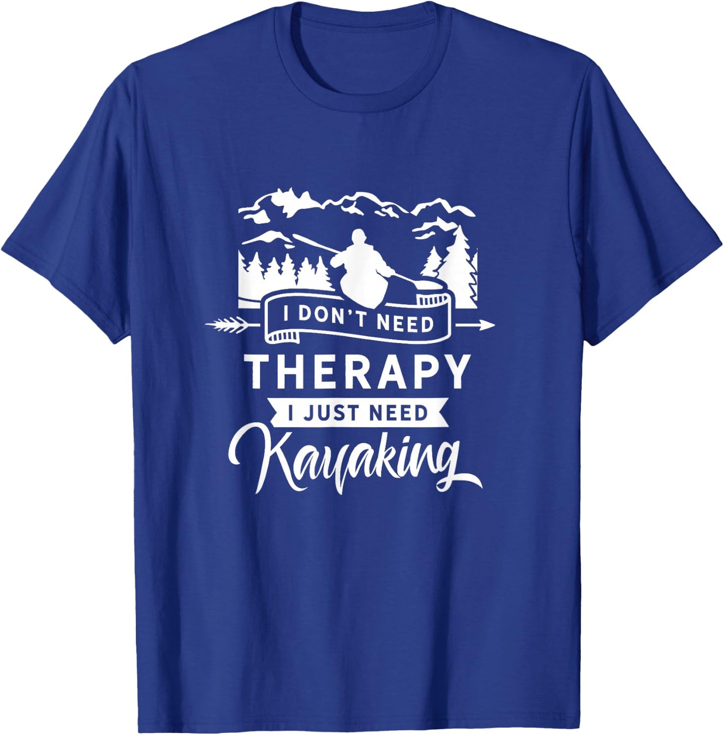 Kayak Kayaks Kayakist Kayaking Kayaker T-Shirt - T-Shirt | Royal