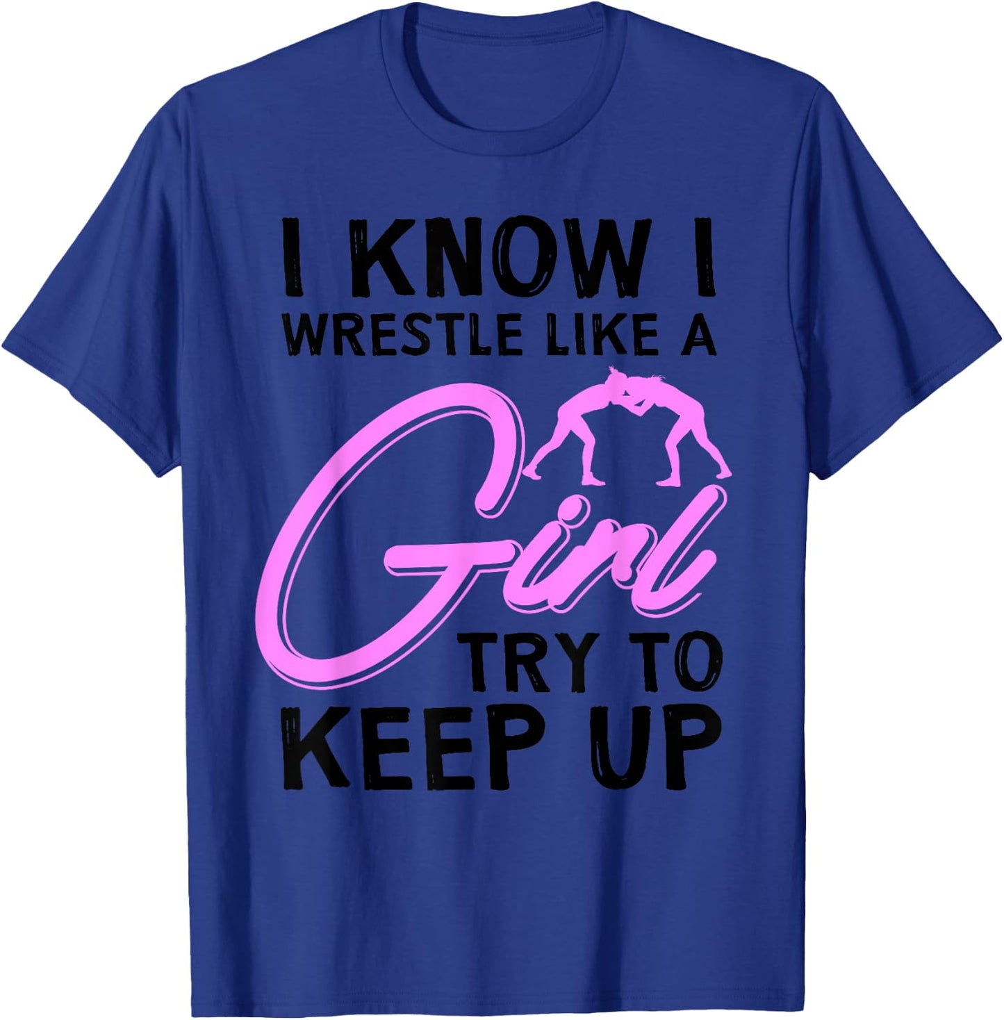 Funny Girl Wrestler Gift Cool Female Wrestling Lover Athlete T-Shirt - T-Shirt | Royal