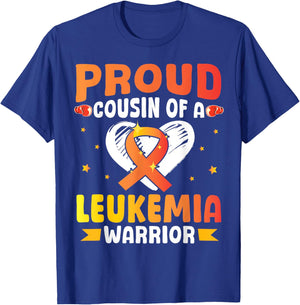 Proud Cousin Of A Leukemia Cancer Awareness Warrior Fighting T-Shirt - T-Shirt | Royal