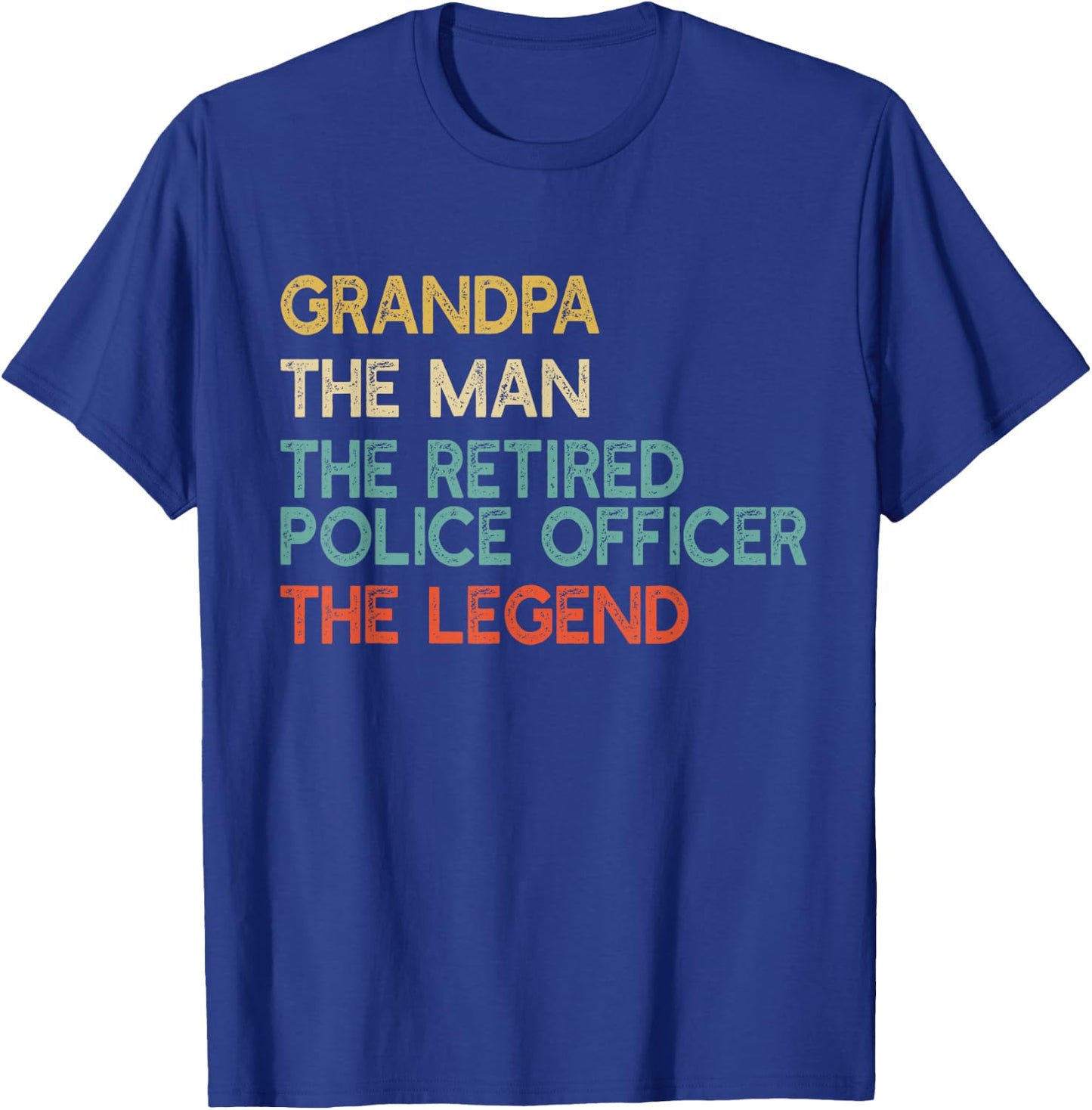 Grandpa The Man The Retired Police Officer Legend Cop Gift T-Shirt - T-Shirt | Royal