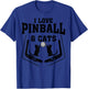 Funny I Love Pinball & Cats | Cool Arcade Machine Kitty Gift T-Shirt - T-Shirt | Royal