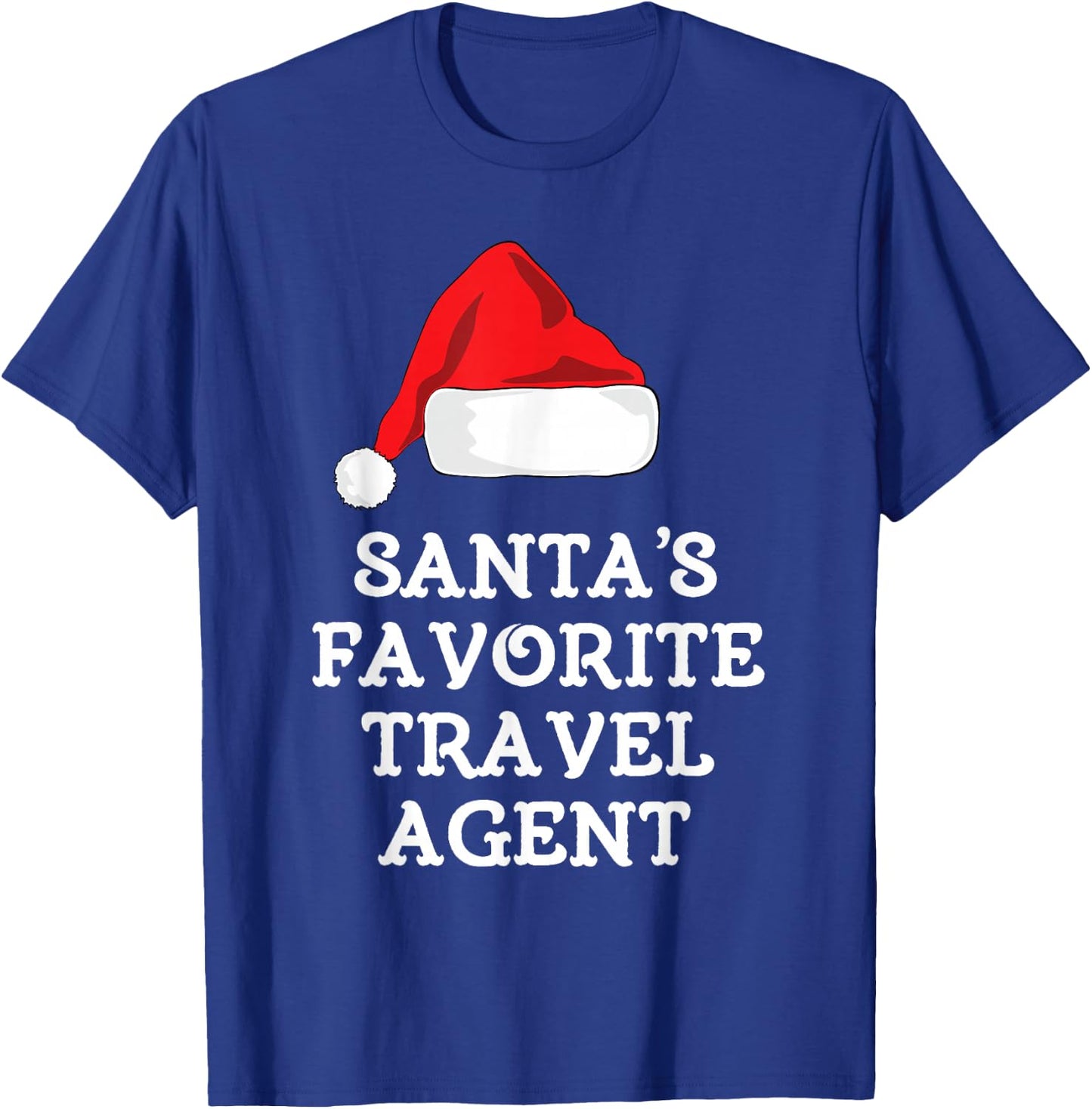 Santa's Favorite Travel Agent Christmas Hat Funny Xmas T-Shirt - T-Shirt | Royal