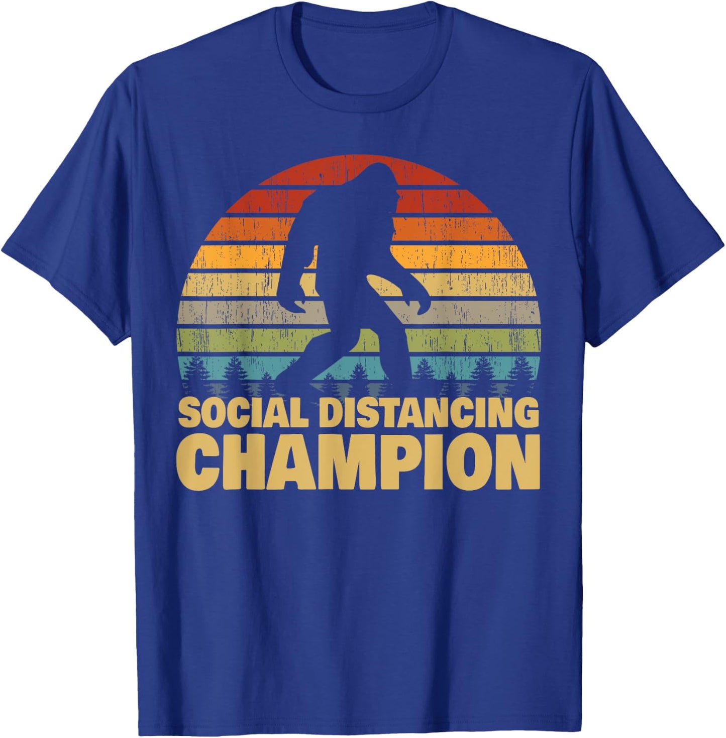 Social Distancing Champion Trendy Meme Funny Bigfoot T-Shirt - T-Shirt | Royal