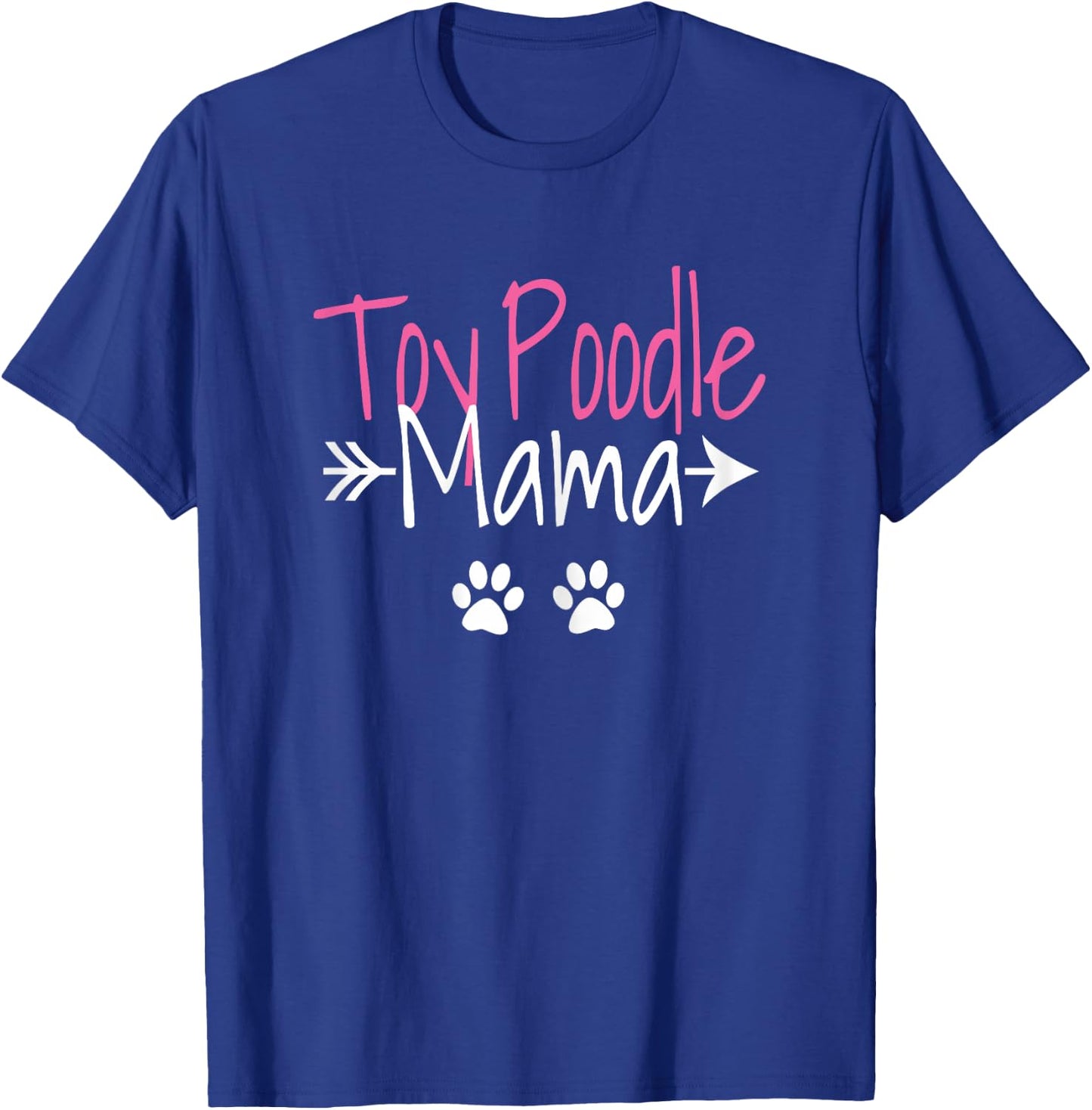 Toy Poodle Mama Funny Poodle Mom T-Shirt - T-Shirt | Royal