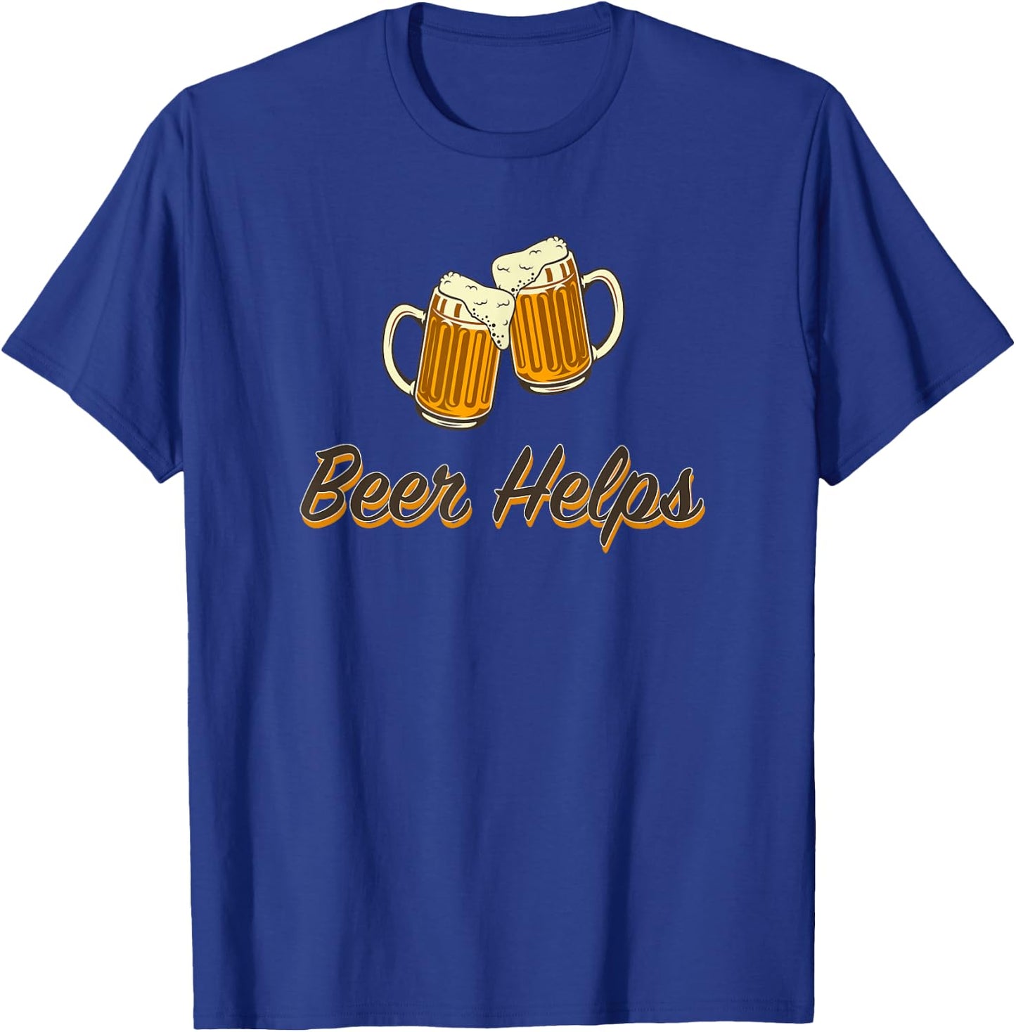 Beer Helps - toasting steins. T-Shirt - T-Shirt | Royal