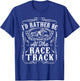 Id Rather Be At The Race Track Funny Horse Racing Derby Gift T-Shirt - T-Shirt | Royal