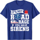 It's Not Road Rage If You Have Sirens - EMT EMS Paramedic T-Shirt - T-Shirt | Royal