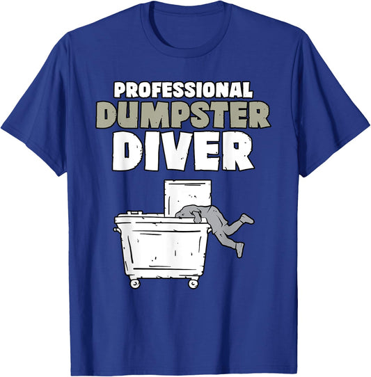 Dumpster Diving SpecialTee Co Funny Garbage Diver Trash Picker Dumpster Diving Black Modern T-Shirt - T-Shirt | Royal